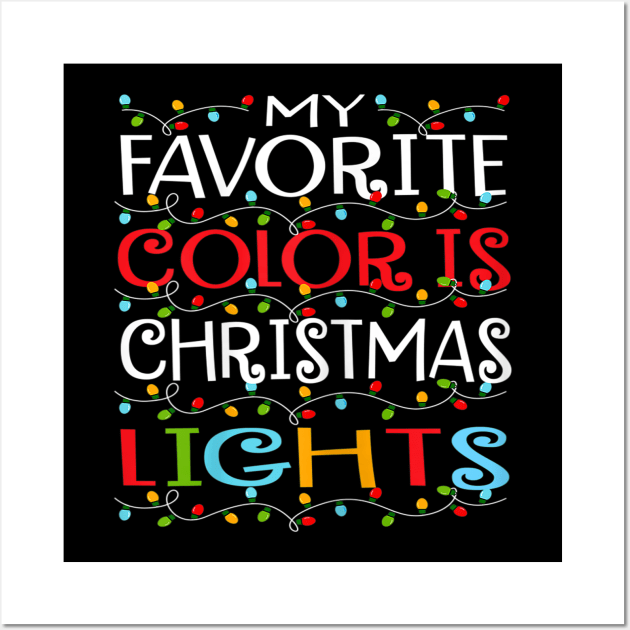 my favorite color is christmas lights Wall Art by Barnard